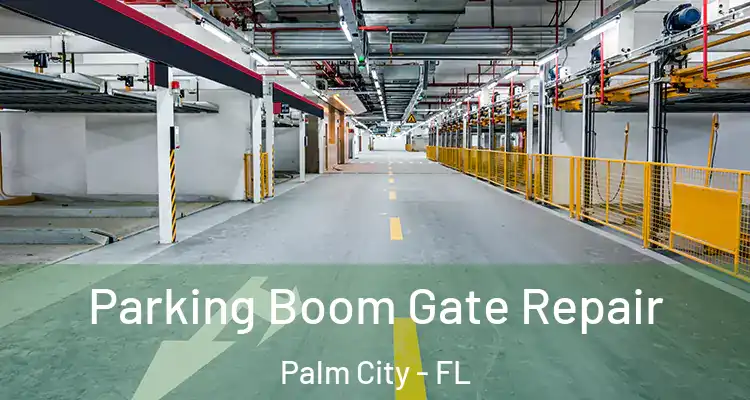  Parking Boom Gate Repair Palm City - FL