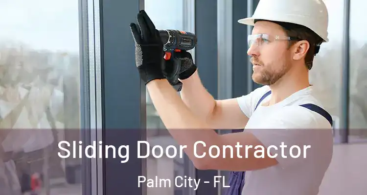  Sliding Door Contractor Palm City - FL