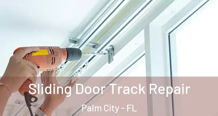  Sliding Door Track Repair Palm City - FL